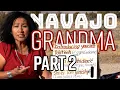 Navajo Grandma Dine Navajo Clan Introduction Part 2 Episode 14