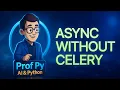 Arq in Python Run Async LLM Job Queues Without Celery
