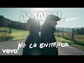 Lagu Amaral - No lo Entiendo (Video Oficial)
