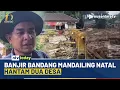 Lagu Ngeri! Banjir Bandang Kirim Kayu Raksasa, 2 Desa di Mandailing Natal Lumpuh | NTV TODAY