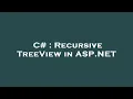 C Recursive TreeView in ASP NET