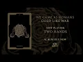 Download Lagu We Came As Romans - Two Hands (Official Audio Stream)