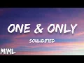 Soulidified - One & Only (Lyrics)