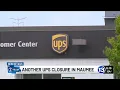 I-TEAM Another UPS closure in Maumee