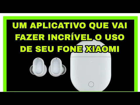 Download MP3 UM APLICATIVO QUE VAI FAZER INCRÍVEL O USO DE SEU FONE XIAOMI