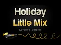 Download Lagu Little Mix - Holiday (Karaoke Version)