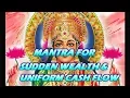 Download Lagu Mantra For Sudden Wealth \u0026 Uniform Cash Flow - Shabar Lakshmi Mantra