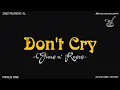 Download Lagu DON'T CRY [ GUNS N' ROSES ] INSTRUMENTAL | MINUS ONE