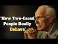 This is how two-faced people really behave