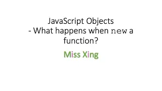 26 JavaScript Objects - What happens when we call functions using new keyword