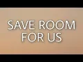 Tinashe - Save Room For Us (Lyrics) Ft. MAKJ