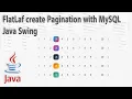 How to Create Pagination with MySQL Database in Java Swing and FlatLaf