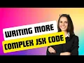 React JS Tutorial 09 Writing More Complex JSX Code How to write JSX Code Programming mode