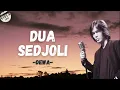 Dewa - Dua Sedjoli - Viola Lirik