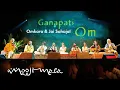Download Lagu Omkara \u0026 Jai Sahaja! – Ganapati Om