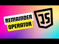 JavaScript Operators Remainder Operator learn Operators