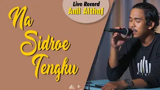  190 na sidroe teungku live cover by anil althaf live record monodie 