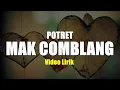 Download Lagu MAK COMBLANG - POTRET VIDIO LIRIK