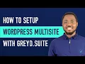 WordPress Multisite Setup Tutorial Using Greyd Suite - Different Domains