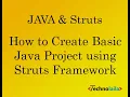 How to Create Basic Java Project using Struts Framework