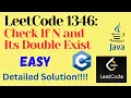 LeetCode 1346 Check If N and Its Double Exist EASY C JAVA Detailed Solution