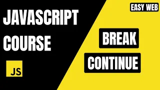 JavaScript break continue Explained Loop Control Full Guide