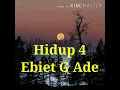 Download Lagu Ebiet G Ade - Hidup 4  (Cover lirik )