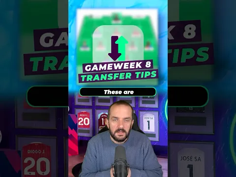 My transfer tips ahead of Gameweek 8 #fpl #fantasypremierleague #fpltips