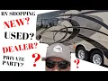 RV BUYING TIPS NEW OR USED DEALER OR PRIVATE PARTY