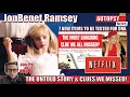 JonBenet Ramsey Autopsy Clues The Untold Story The Clues We ve MISSED