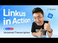 Linkus in Action Voicemail Transcription Powerful AI