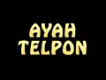 Download Lagu ayah telpon nada pesan Wa