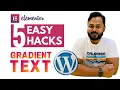 5 Easy Elementor Hacks - Gradient Text Gradient Button Vertical Dividers Parallax Effect