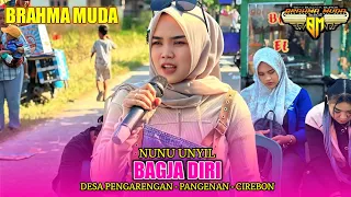 bagja diri nunu unyil ft burok brahma muda ds pengarengan pangenan cirebon 2025