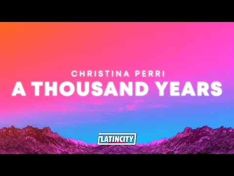 Video Thumbnail: Christina Perri – A Thousand Years