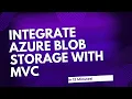 Upload delete and display Azure Blob Storage files using C Azure blob storage Tutorial
