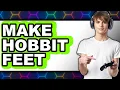 How to Make Hobbit Feet 2025 Only Way