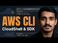 AWS CLI Explained Setup AWS CLI CloudShell AWS SDK for Beginners