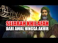 Lagu SEJARAH KHILAFAH dari awal hingga akhir