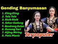 Gending Banyumasan Full Album Pilihan Paling Enak Di Dengar
