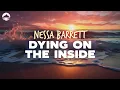 Download Lagu Nessa Barrett - Dying On The Inside | Lyrics