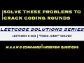 Frog jump Leetcode 403 C Must solve these to crack MAANG interviews Made easy