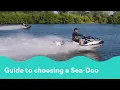 How to Choose the Right Sea-Doo Model