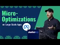 The Impact of Micro-Optimizations on Large-Scale Apps Droidcon Italy 2024