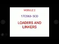17CS63-SCD-Module 2-Part 1-Basic functions and Bootstrap Loader