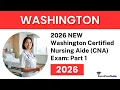 2026 NEW Washington Certified Nursing Aide CNA Exam Part 1 25 Difficult Questions
