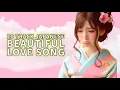 Download Lagu Japanese love song with 10 tracks with about beautiful love