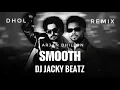 Smooth Dhol Remix Arjan Dhillon Ft JayRandhawa @djjackybeatz1970 Latest Punjabi New Song 2025