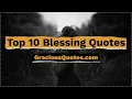 Top 10 Blessing Quotes - Gracious Quotes