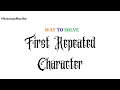 First Repeated Character Nataraja Murthy Program Stay Home and Code